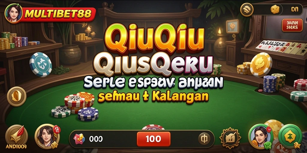Screenshot gameplay MULTIBET88 yang menampilkan momen seru permainan QiuQiu.